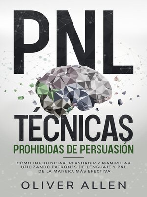 cover image of PNL Técnicas prohibidas de Persuasión